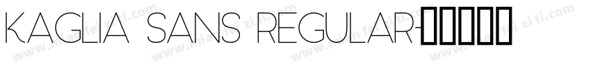 Kaglia Sans Regular字体转换